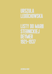 Listy do Marii Sternickiej Deymer 1921-1937