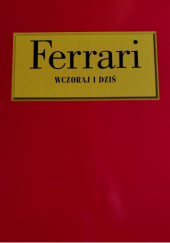 Okładka książki Ferrari wczoraj i dziś Brian Laban