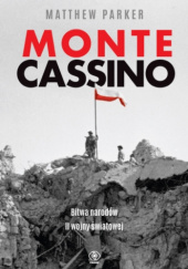 Okładka książki Monte Cassino Matthew Parker