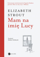 Okładka książki Mam na imię Lucy Elizabeth Strout