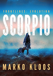 Okładka książki Scorpio: Frontlines: Evolution Marko Kloos