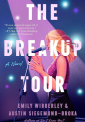 Okładka książki The Breakup Tour Austin Siegemund-Broka, Emily Wibberley