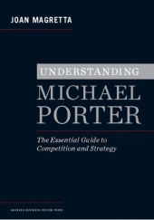 Okładka książki Understanding Michael Porter Joan Magretta