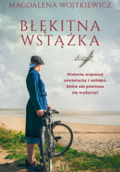 Okładka książki Błękitna wstążka Magdalena Wojtkiewicz