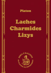 Okładka książki Laches; Charmides; Lyzis Platon