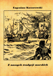Okładka książki Z naszych tradycji morskich Eugeniusz Koczorowski