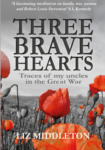 Three Brave Hearts: Traces of my uncles in the Great War