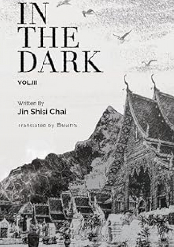 Okładki książek z cyklu In the Dark (Jin Shisi Chai)