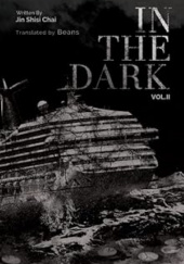 Okładka książki In the Dark: Volume 2 Jin Shisi Chai