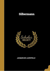 Okładka książki Silbermann Jacques De Lacretelle