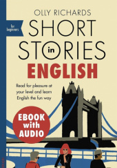Okładka książki Short Stories in English for Beginners Olly Richards