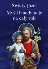 Okładka książki Myśli i medytacje na cały rok – Święty Józef Marcello Stanzione