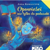 Okładka książki Opowieści nie tylko do poduszki Anna Kowalczyk