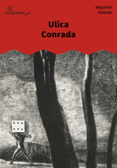 Okładka książki Ulica Conrada Wojciech Orliński