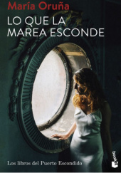 Okładka książki Lo que la marea esconde Maria Oruna
