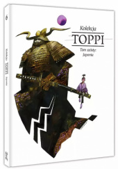 Okładka książki Toppi. Kolekcja. Tom 6: Japonia Sergio Toppi