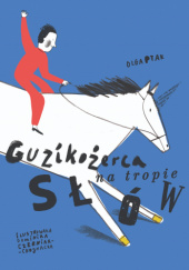 Okładka książki Guzikożerca na tropie słów Olga Ptak