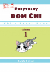 Okładka książki Przytulny dom Chi tom 1 Kanata Konami