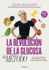 Okładka książki La revolución de la glucosa: el Método Jessie Inchauspé
