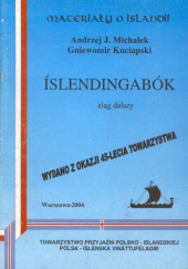 Okładka książki Íslendingabók - ciąg dalszy Gniewomir Kuciapski, Andrzej J. Michałek