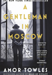 Okładka książki A Gentleman in Moscow Amor Towles