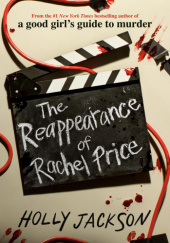 Okładka książki The Reappearance of Rachel Price Holly Jackson