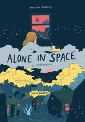 Okładka książki Alone In Space: A Collection by Tillie Walden Tillie Walden