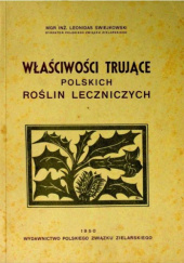 Okładka książki Właściwości trujące polskich roślin leczniczych Leonidas Świejkowski