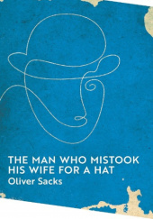 Okładka książki The man who mistook his wife for a hat Oliver Sacks