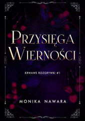 Okładka książki Przysięga wierności Monika Nawara