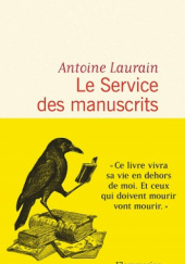 Okładka książki Le Service des Manuscrits Antoine Laurain
