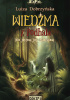 Okładka książki Wiedźma z Podhala. Nie jestem już dzieckiem. Luiza Dobrzyńska