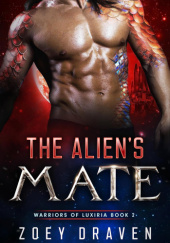 Okładka książki The Alien's Mate Zoey Draven