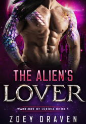 Okładka książki The Alien's Lover Zoey Draven