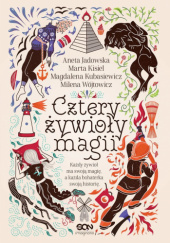 Okładka książki Cztery żywioły magii Aneta Jadowska, Marta Kisiel, Magdalena Kubasiewicz, Milena Wójtowicz