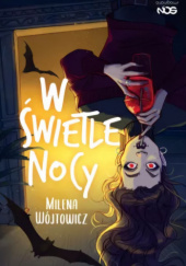 Okładka książki W świetle nocy Milena Wójtowicz