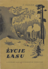Okładka książki Życie lasu Siergiej Iwanowicz Ogniew