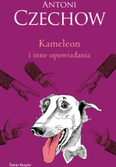 Okładka książki Kameleon i inne opowiadania Anton Czechow