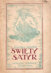 Okładka książki Święty Satyr Anatole France