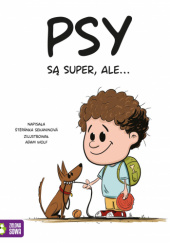 Okładka książki Psy są super, ale... Štěpánka Sekaninová