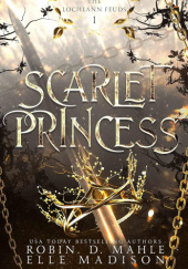 Okładka książki Scarlet Princess Elle Madison, Robin D. Mahle