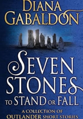 Okładka książki Seven Stones to Stand or Fall Diana Gabaldon