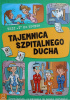 Okładka książki Tajemnica szpitalnego ducha Agata Giełczyńska-Jonik