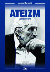 Okładka książki Ateizm. Dzieła wybrane Andrzej Nowicki