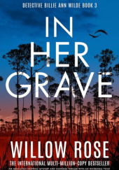 Okładka książki In Her Grave Willow Rose