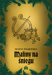 Okładka książki Maliny na śniegu Marta Krajewska