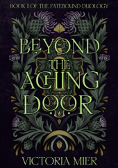 Okładka książki Beyond the Aching Door Victoria Mier