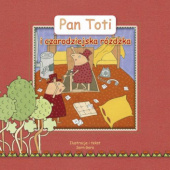 Okładka książki Pan Toti i czarodziejska różdżka Joanna Sorn Gara