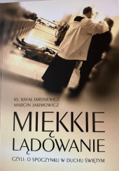 Okładka książki Miękkie lądowanie Rafał Jaroszewicz