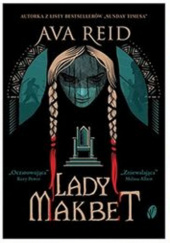 Okładka książki Lady Makbet Ava Reid